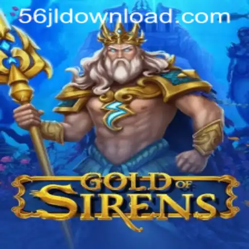GoldofSirens: Dive Into the Mythical Realm with 56JL